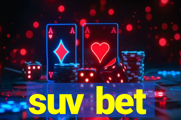suv bet